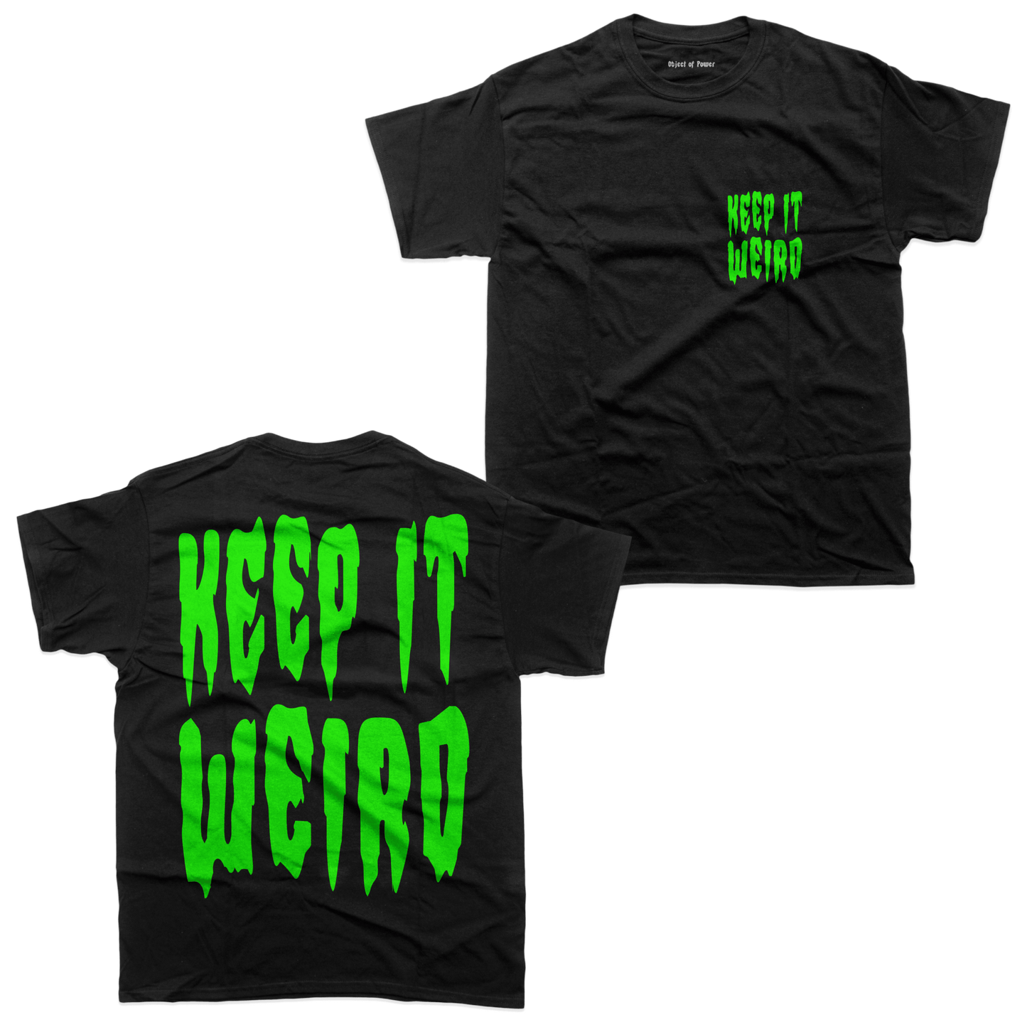 Keep It Weird T-Shirt