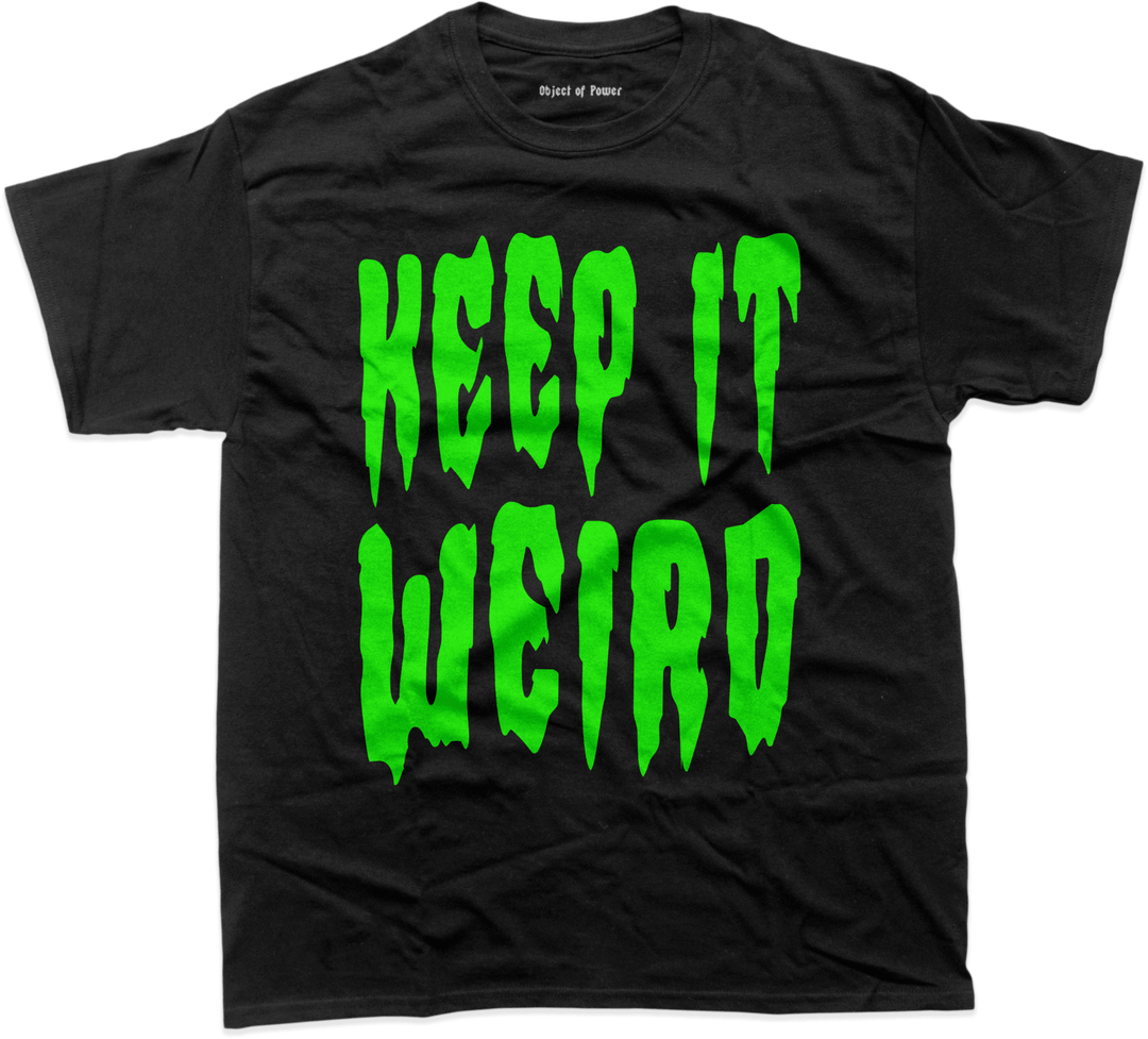 Keep It Weird T-Shirt