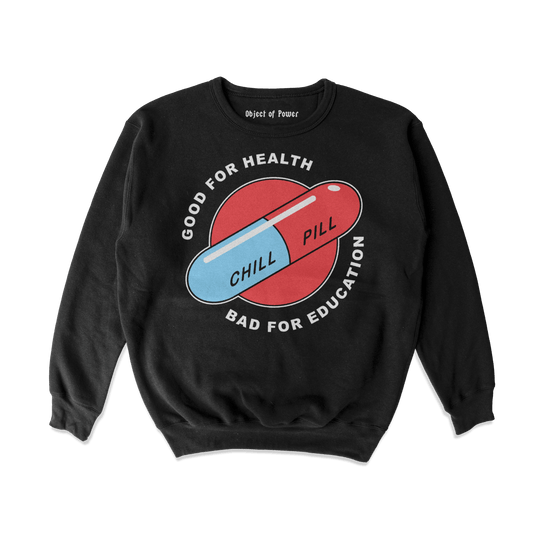 Object of Power nerdy gamer anime tabletop roleplaying Sweatshirt Chill Pill Sweatshirt Front Print / Black / S