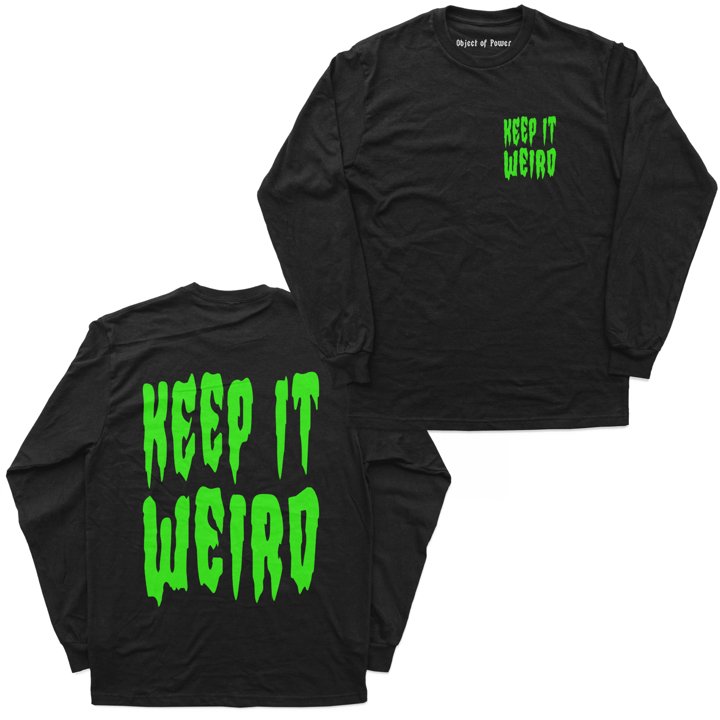 Object of Power nerdy gamer anime tabletop roleplaying Long Sleeve Tee Keep It Weird Long Sleeve Tee Chest & Back Prints / Black / S